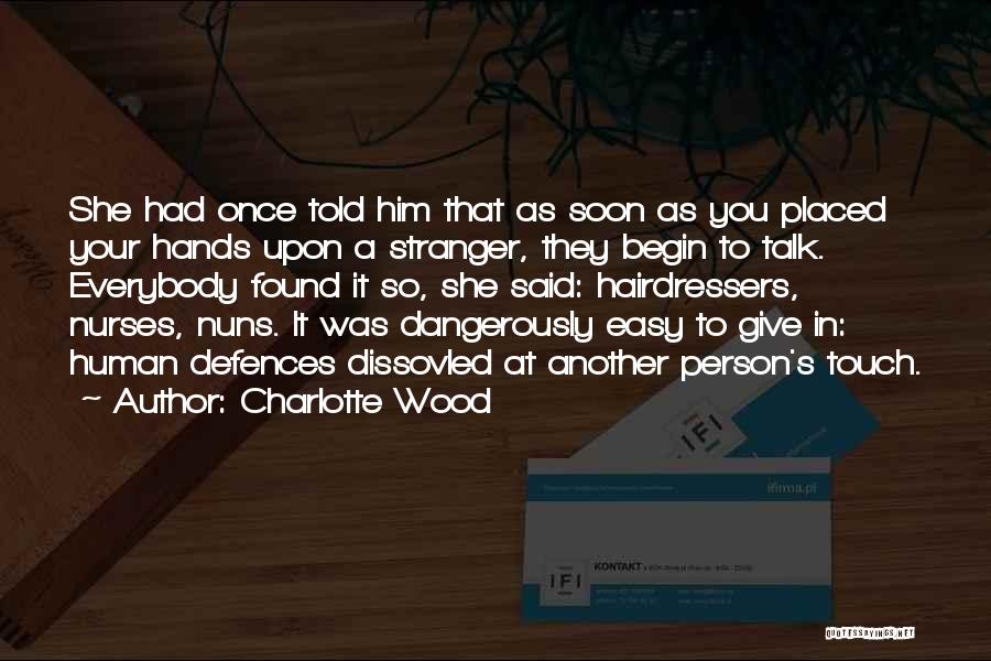 Charlotte Wood Quotes 324627