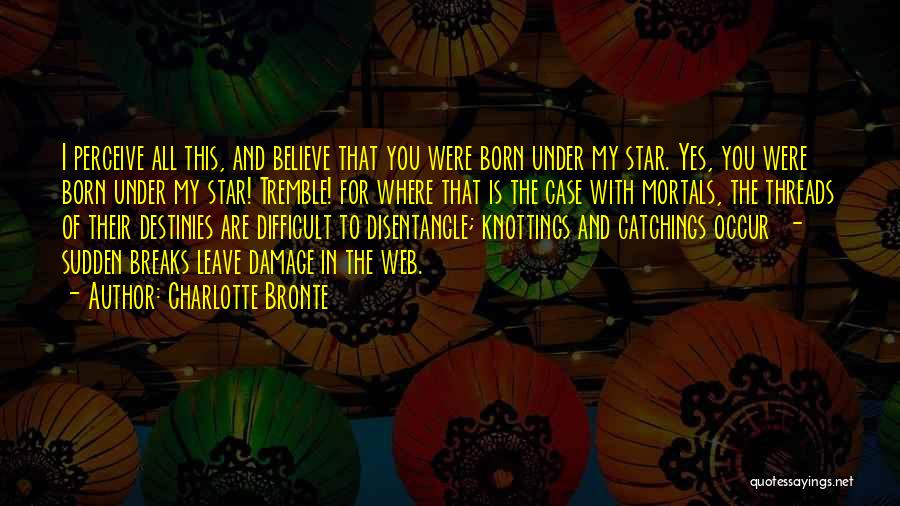 Charlotte's Web Quotes By Charlotte Bronte