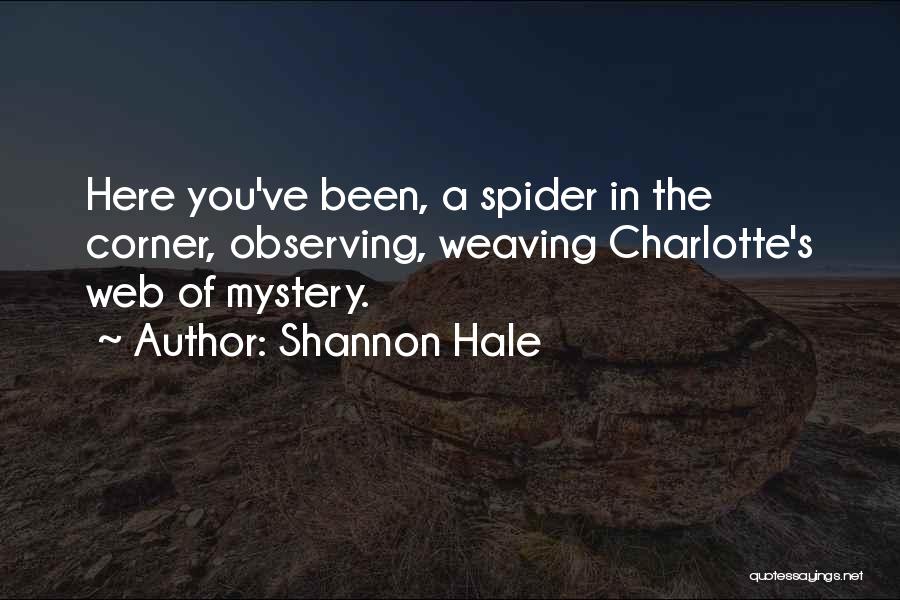 Charlotte's Web Quotes By Shannon Hale