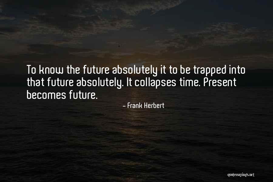Charlottoe Quotes By Frank Herbert Charlottoe Quotes By Frank Herbert