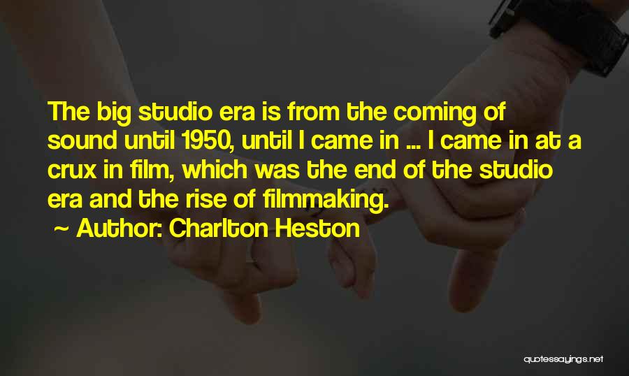 Charlton Heston Film Quotes By Charlton Heston