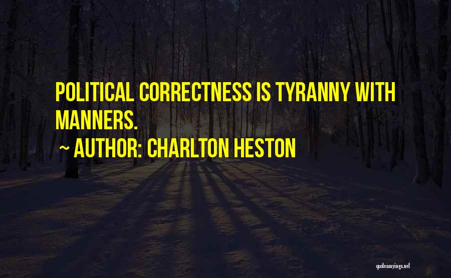 Charlton Heston Quotes 1130934