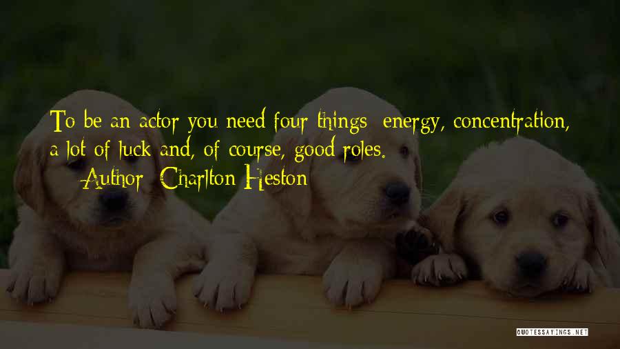 Charlton Heston Quotes 1141496