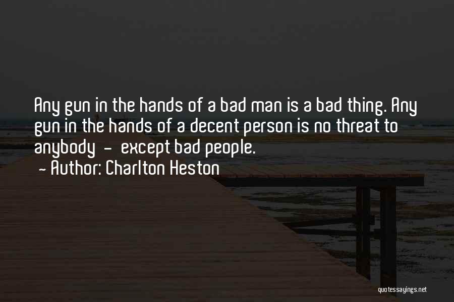 Charlton Heston Quotes 1278561