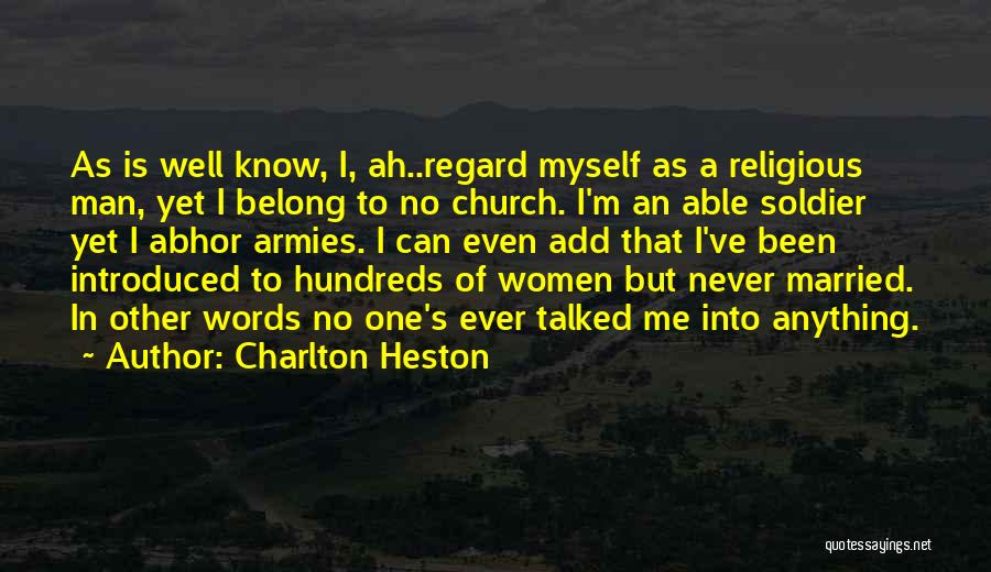Charlton Heston Quotes 1345622