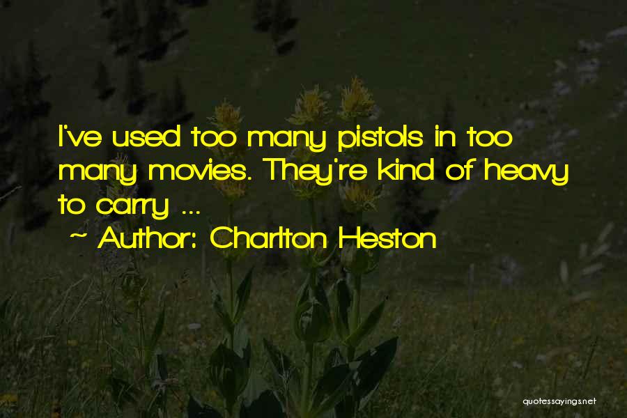 Charlton Heston Quotes 1548904