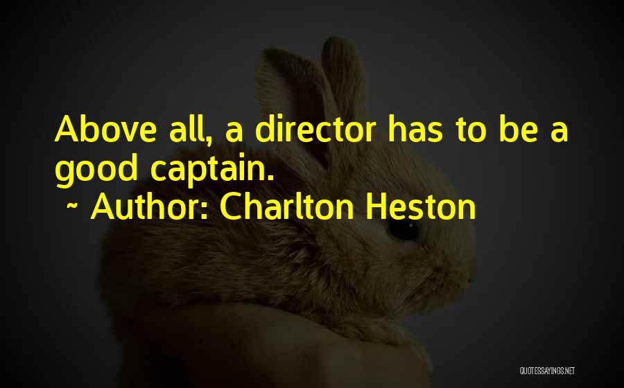 Charlton Heston Quotes 1697408