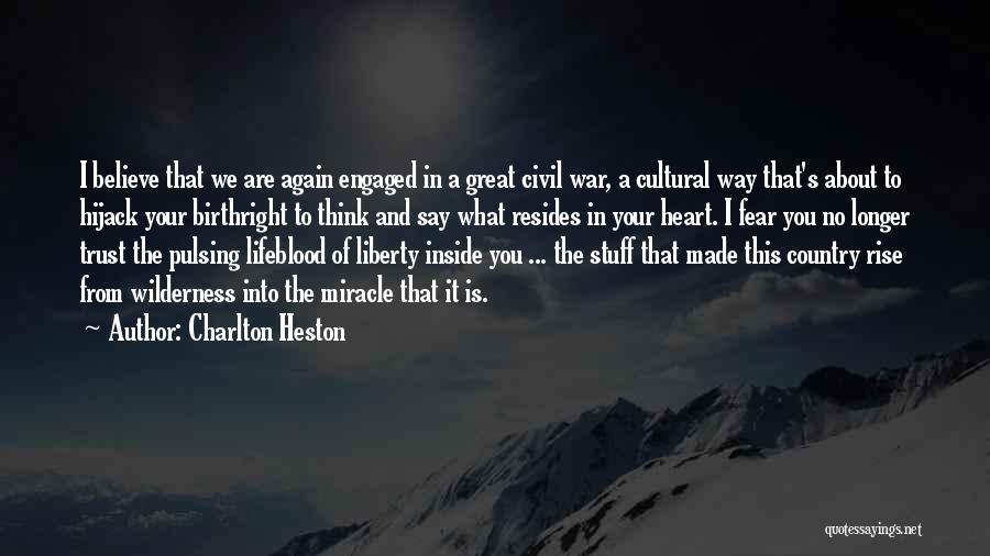 Charlton Heston Quotes 496047