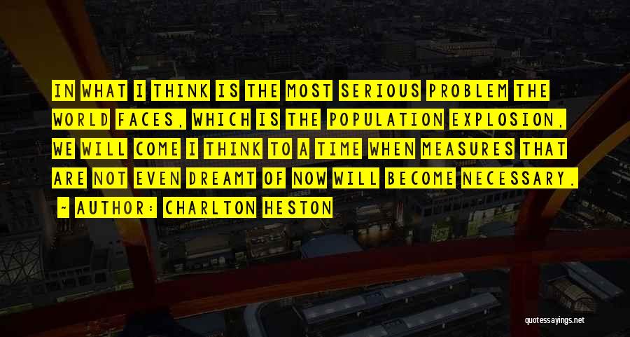 Charlton Heston Quotes 539568
