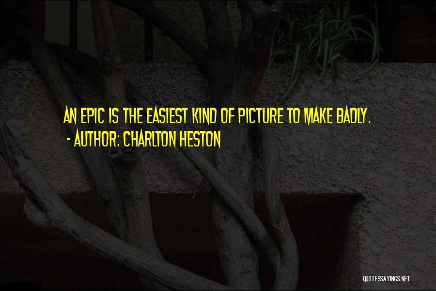 Charlton Heston Quotes 775208