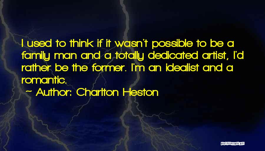 Charlton Heston Quotes 846692