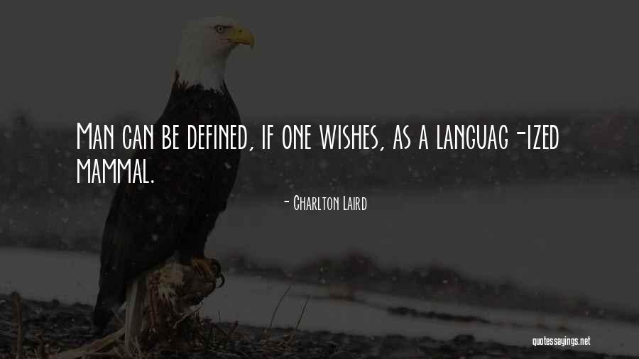 Charlton Laird Quotes 1125078 Charlton Laird Quotes 1125078