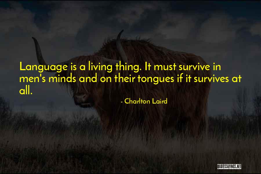 Charlton Laird Quotes 1534931