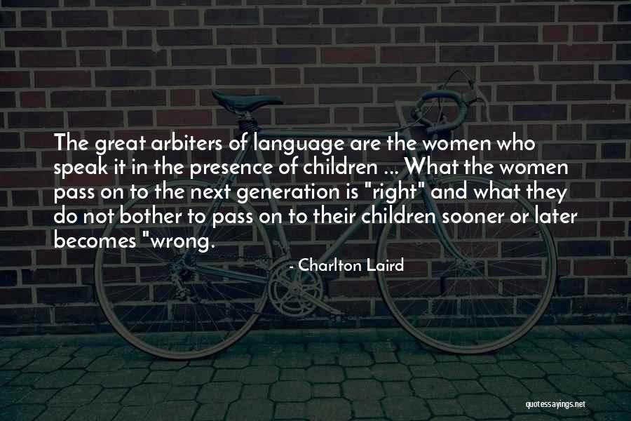 Charlton Laird Quotes 1659098 Charlton Laird Quotes 1659098