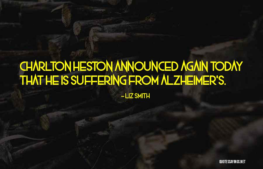 Charlton Quotes By Liz Smith Charlton Quotes By Liz Smith
