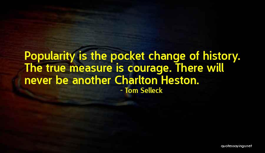 Charlton Quotes By Tom Selleck Charlton Quotes By Tom Selleck