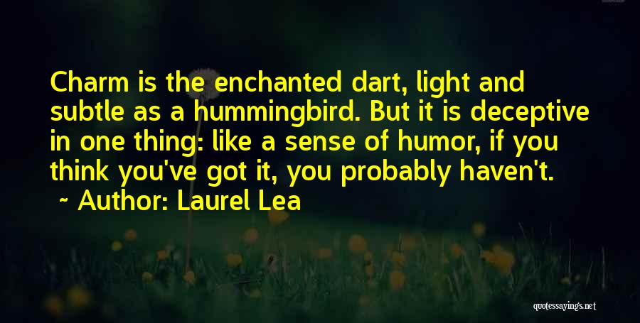 Charm Is Deceptive Quotes By Laurel Lea