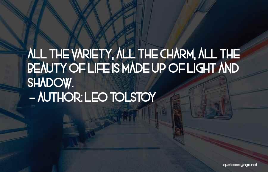 Charm Of Life Quotes By Leo Tolstoy