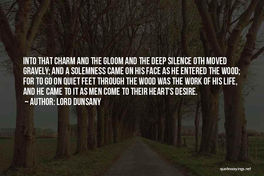 Charm Of Life Quotes By Lord Dunsany