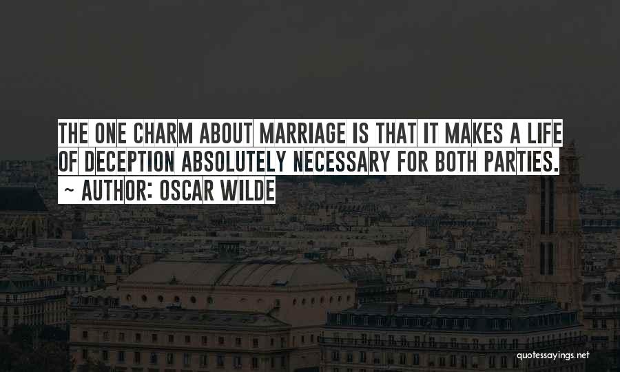 Charm Of Life Quotes By Oscar Wilde