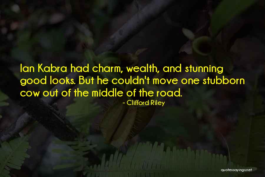 Charm Quotes By Clifford Riley