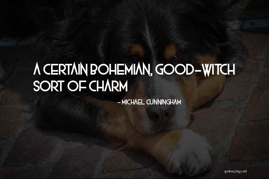 Charm Quotes By Michael Cunningham