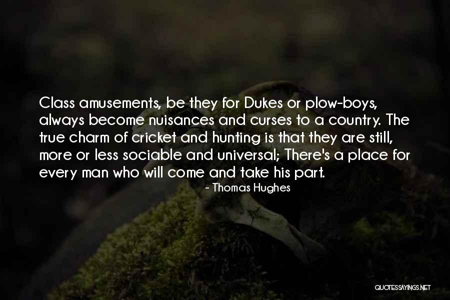 Charm Quotes By Thomas Hughes