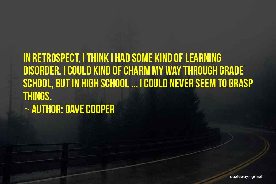 Charm School Quotes By Dave Cooper