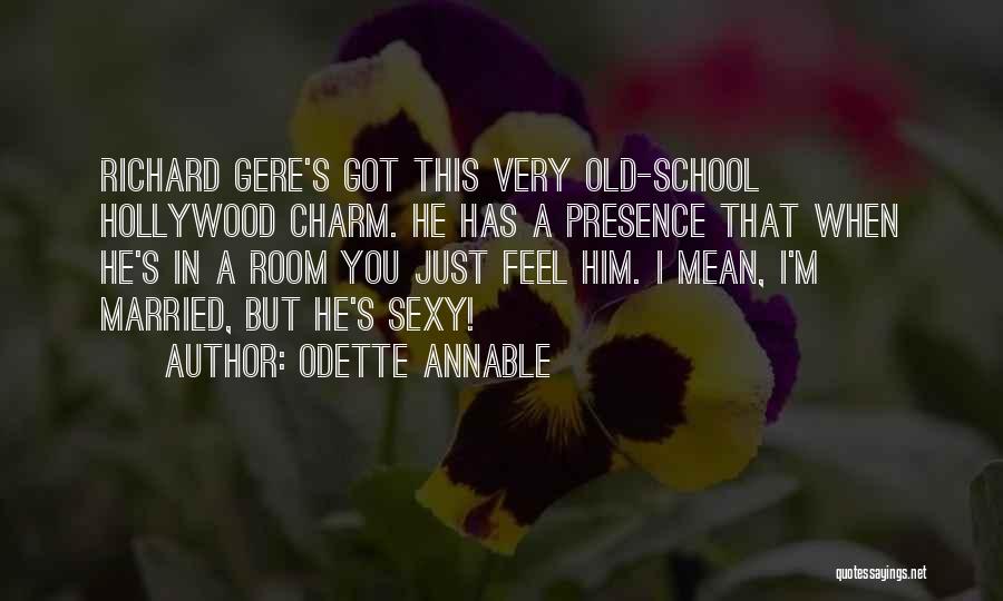 Charm School Quotes By Odette Annable