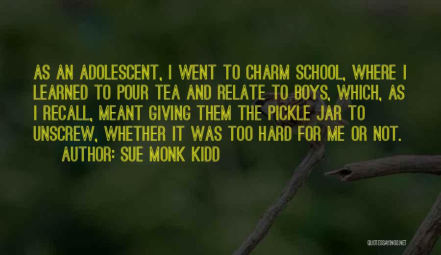 Charm School Quotes By Sue Monk Kidd