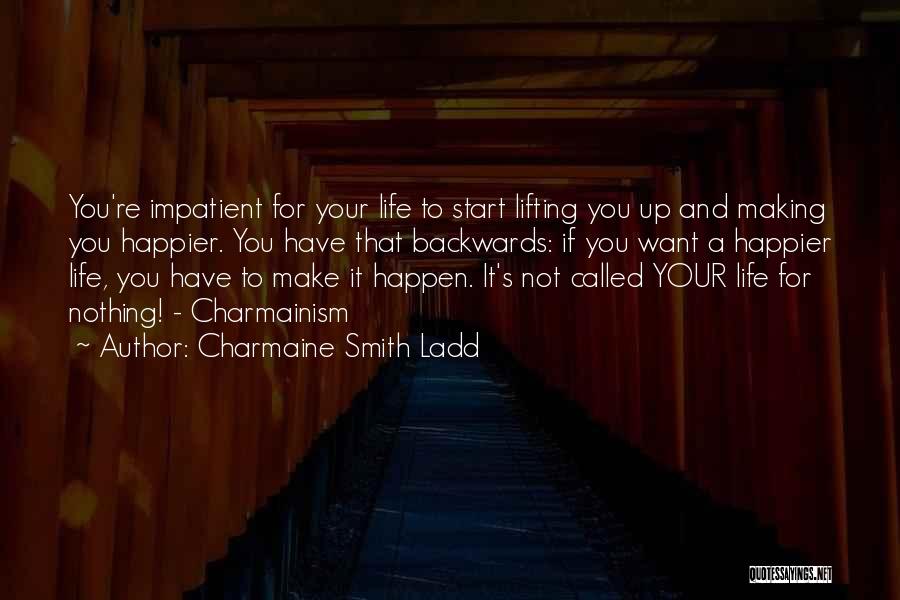 Charmaine Smith Ladd Quotes 1421708