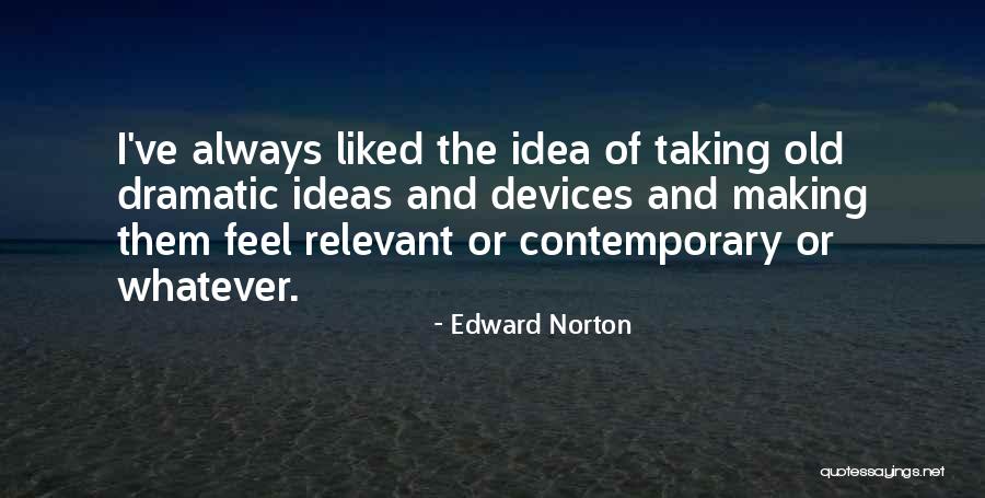 Charmainsim Quotes By Edward Norton Charmainsim Quotes By Edward Norton