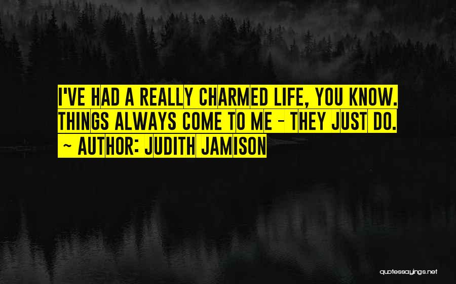 Charmed Life Quotes By Judith Jamison