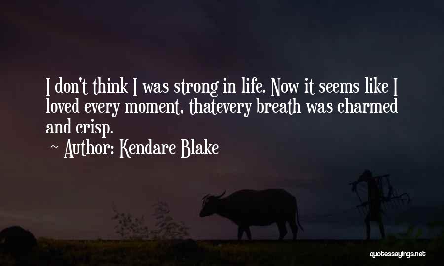 Charmed Life Quotes By Kendare Blake