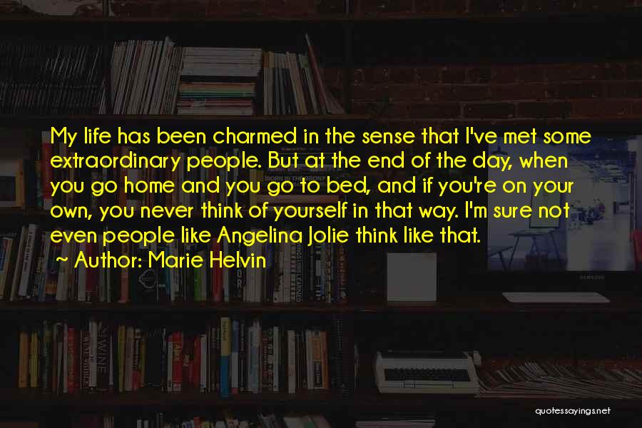 Charmed Life Quotes By Marie Helvin
