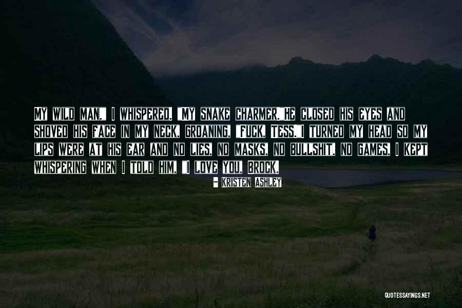 Charmer Quotes By Kristen Ashley Charmer Quotes By Kristen Ashley