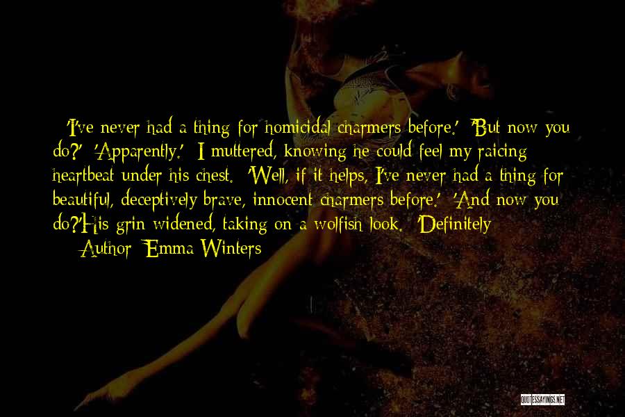 Charmers Quotes By Emma Winters
