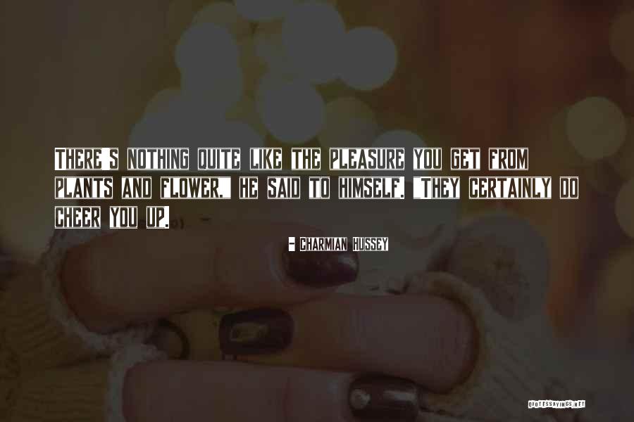 Charmian Hussey Quotes 568446 Charmian Hussey Quotes 568446