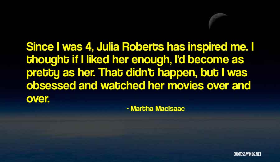 Charmille Vincent Quotes By Martha MacIsaac Charmille Vincent Quotes By Martha MacIsaac