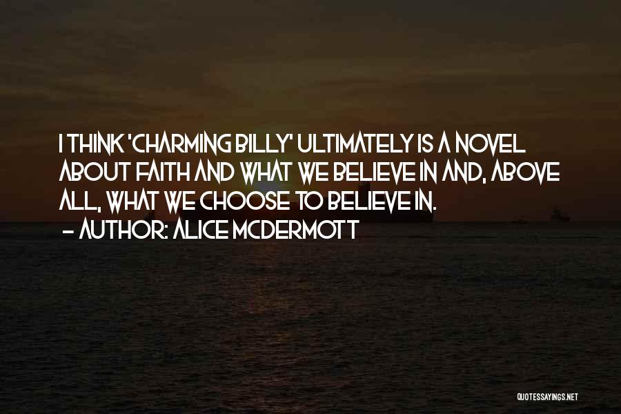 Charming Billy Alice Mcdermott Quotes By Alice McDermott