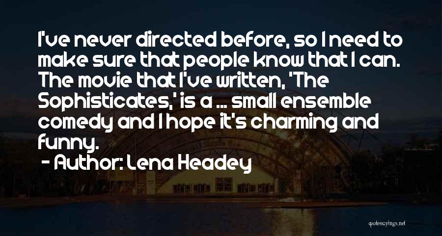 Charming Funny Quotes By Lena Headey