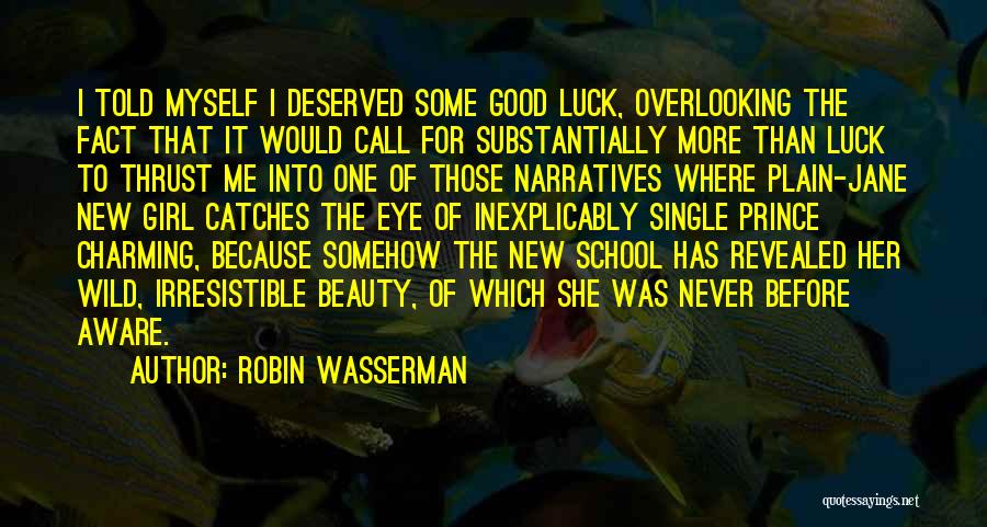 Charming Girl Quotes By Robin Wasserman