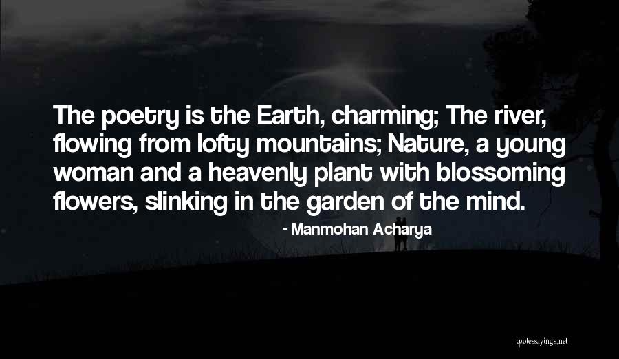 Charming Woman Quotes By Manmohan Acharya Charming Woman Quotes By Manmohan Acharya