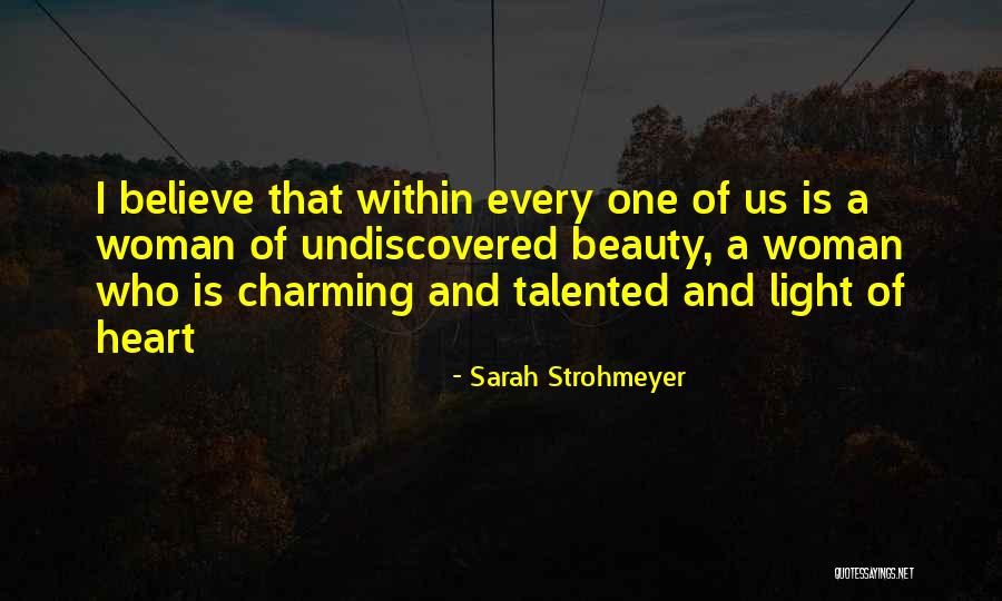 Charming Woman Quotes By Sarah Strohmeyer Charming Woman Quotes By Sarah Strohmeyer