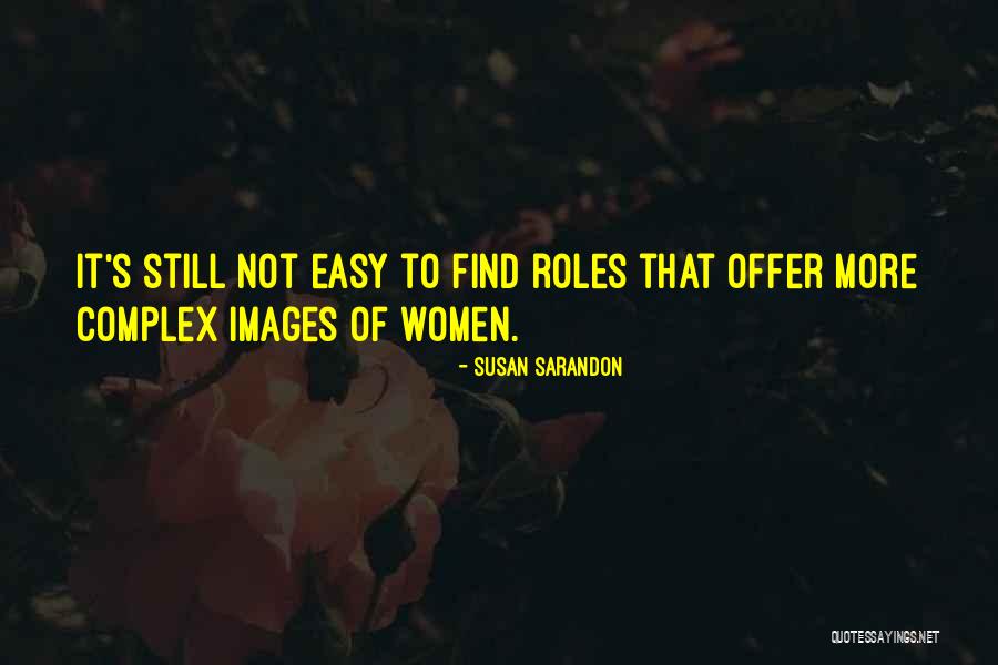 Charneca Motor Quotes By Susan Sarandon Charneca Motor Quotes By Susan Sarandon