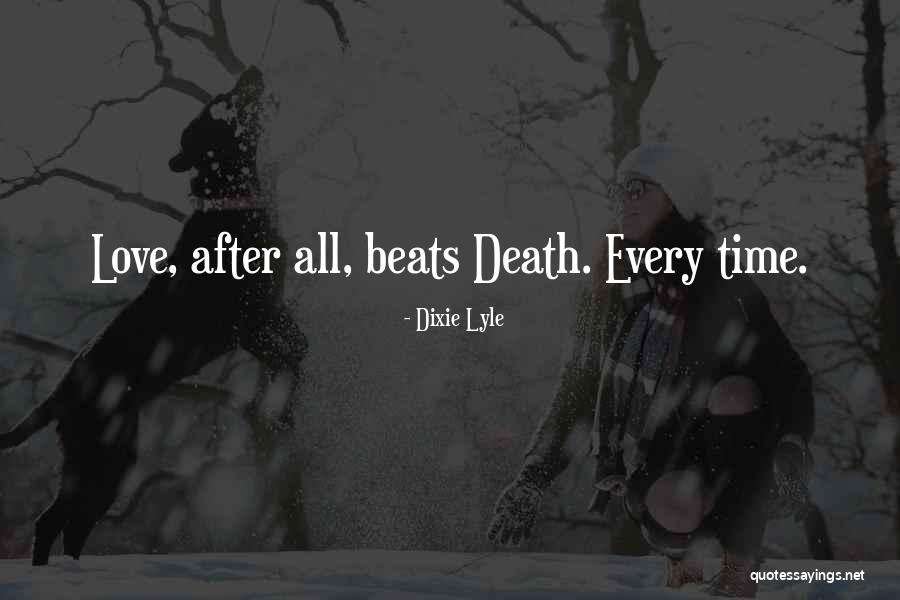 Charness Quotes By Dixie Lyle Charness Quotes By Dixie Lyle