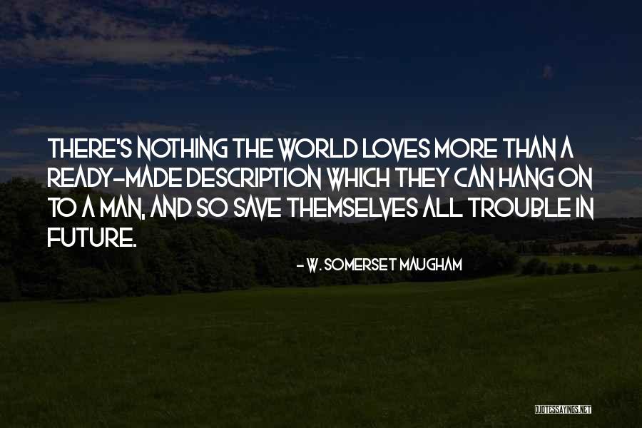Charoite Quotes By W. Somerset Maugham Charoite Quotes By W. Somerset Maugham