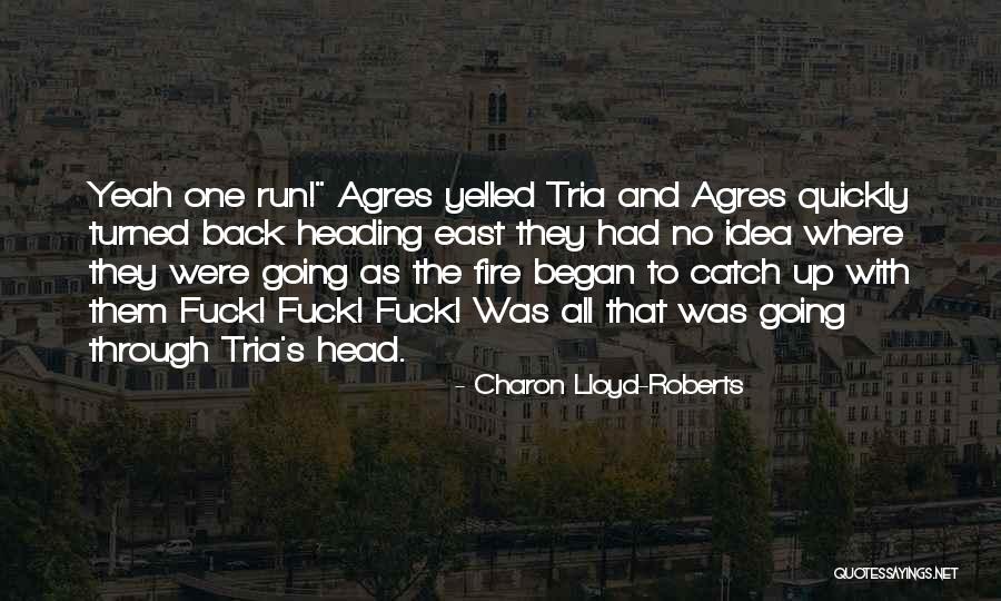 Charon Lloyd-Roberts Quotes 1444391