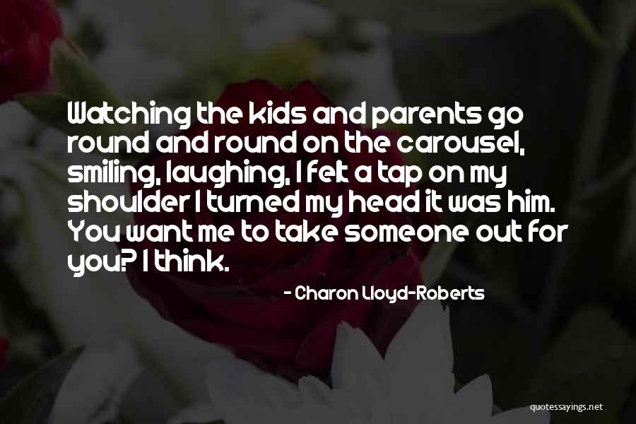 Charon Lloyd-Roberts Quotes 158009