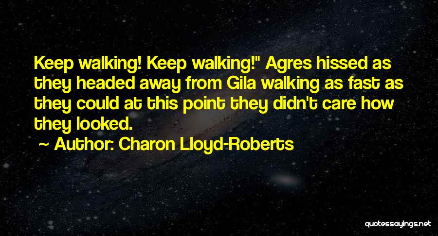 Charon Lloyd-Roberts Quotes 167908